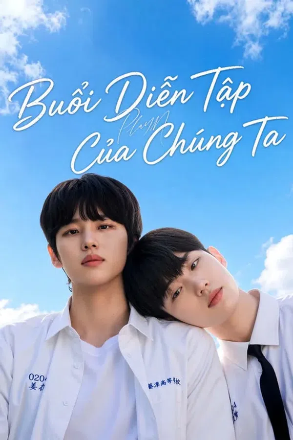 Poster phim Play Me: Buổi Diễn Tập Của Chúng Ta trên KhoPhim