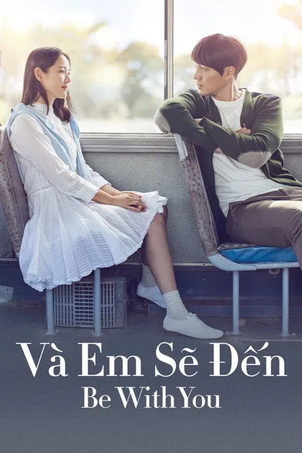 Và Em Sẽ Đến - KhoPhim
